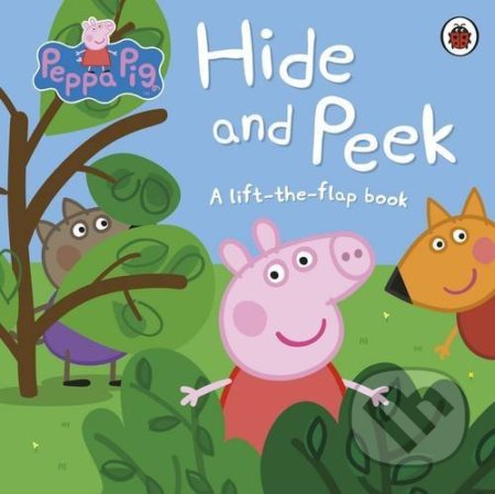 Kniha: Peppa Pig: Hide and Peek (Penguin Books). Penguin Books, 2017 Kniha: Peppa Pig: Hide and Peek (Penguin Books). Penguin Books, 2017