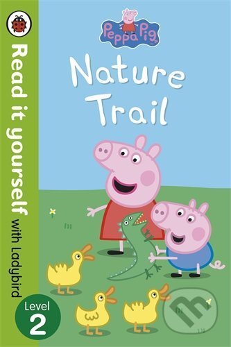 Kniha: Peppa Pig: Nature Trail (Penguin Books). Penguin Books, 2013 Kniha: Peppa Pig: Nature Trail (Penguin Books). Penguin Books, 2013