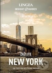 Kniha: Zažijte New York (Lingea). Lingea, 2017 Kniha: Zažijte New York (Lingea). Lingea, 2017