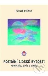 Kniha: Poznání lidské bytosti (Rudolf Steiner). Michael, 2017 Kniha: Poznání lidské bytosti (Rudolf Steiner). Michael, 2017