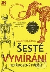 Kniha: Šesté vymírání (Elizabeth Kolbert). Barrister & Principal, 2018 Kniha: Šesté vymírání (Elizabeth Kolbert). Barrister & Principal, 2018