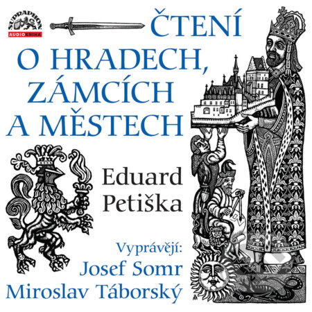 Audiokniha: Čtení o hradech, zámcích a městech (Eduard Petiška). Supraphon, 2017 Audiokniha: Čtení o hradech, zámcích a městech (Eduard Petiška). Supraphon, 2017