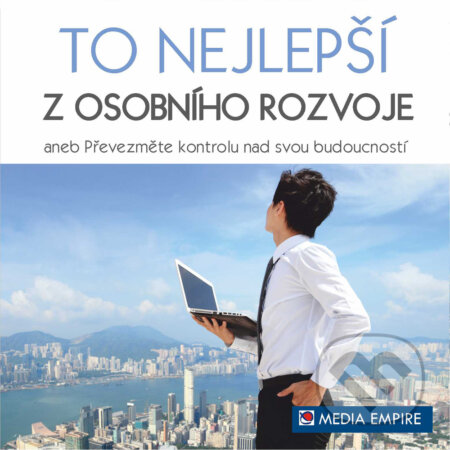 Audiokniha: To nejdůležitější z osobního rozvoje (Dan Miller). Mediaempire, 2017 Audiokniha: To nejdůležitější z osobního rozvoje (Dan Miller). Mediaempire, 2017