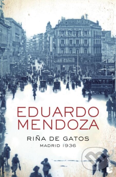 Kniha: Riña de Gatos (Eduardo Mendoza). Booket, 2015 Kniha: Riña de Gatos (Eduardo Mendoza). Booket, 2015