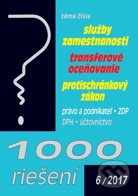 Kniha: 1000 Riešení 6/2017 (Poradca s.r.o.). Poradca s.r.o., 2017 Kniha: 1000 Riešení 6/2017 (Poradca s.r.o.). Poradca s.r.o., 2017