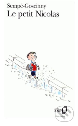 Kniha: Le petit Nicolas (Jean-Jacques Sempé a René Goscinny). Folio, 2001 Kniha: Le petit Nicolas (Jean-Jacques Sempé a René Goscinny). Folio, 2001