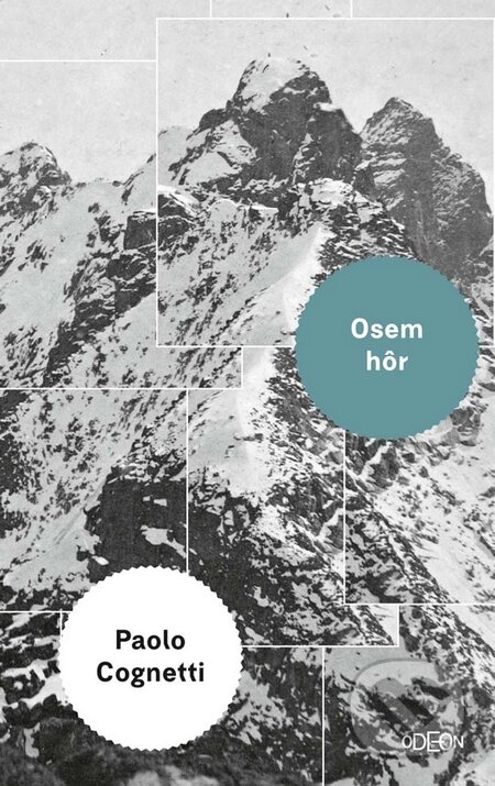 Kniha: Osem hôr (Paolo Cognetti), 2017 Kniha: Osem hôr (Paolo Cognetti), 2017