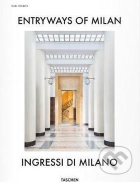 Kniha: Entryways of Milan (Taschen). Taschen, 2017 Kniha: Entryways of Milan (Taschen). Taschen, 2017