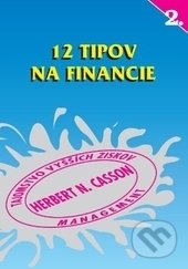 Kniha: 12 tipov na financie (Herbert N. Casson). ajfa + avis, 1994 Kniha: 12 tipov na financie (Herbert N. Casson). ajfa + avis, 1994