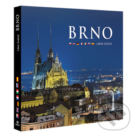 Kniha: Brno - velké / vícejazyčné (Libor Sváček). MCU, 2015 Kniha: Brno - velké / vícejazyčné (Libor Sváček). MCU, 2015