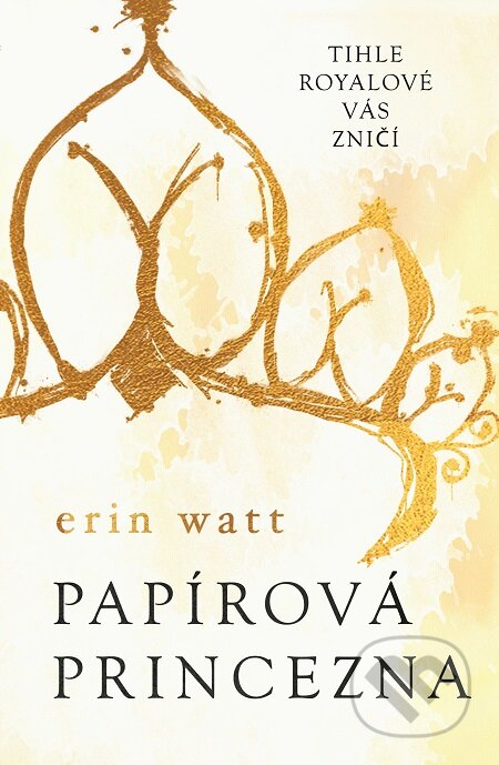 E-kniha: Papírová princezna (Erin Watt). Baronet, 2017 E-kniha: Papírová princezna (Erin Watt). Baronet, 2017