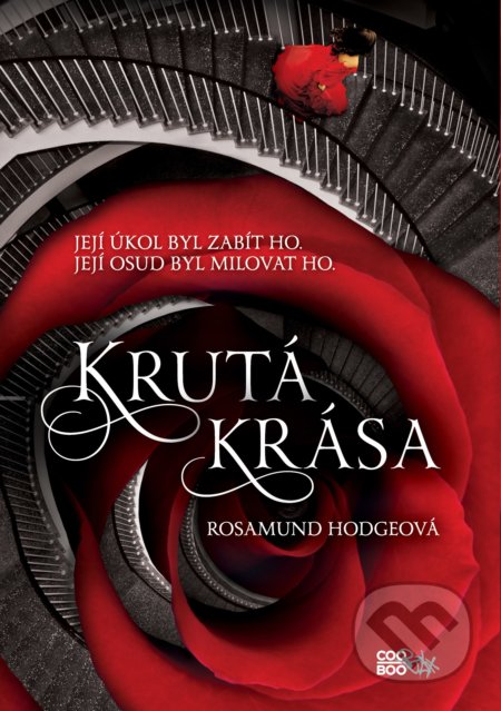 Kniha: Krutá krása (Rosamund Hodge). CooBoo CZ, 2018 Kniha: Krutá krása (Rosamund Hodge). CooBoo CZ, 2018
