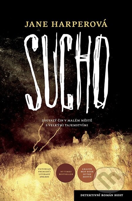 E-kniha: Sucho (Jane Harper). Host, 2017 E-kniha: Sucho (Jane Harper). Host, 2017