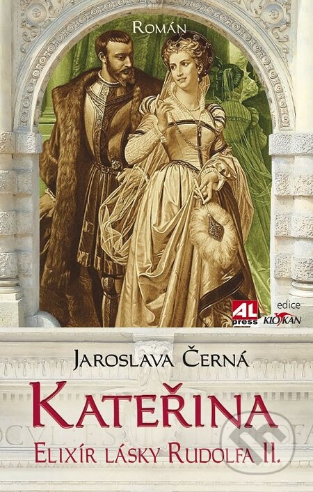 E-kniha: Kateřina - Elixír lásky Rudolfa II. (Jaroslava Černá). Alpress, 2011 E-kniha: Kateřina - Elixír lásky Rudolfa II. (Jaroslava Černá). Alpress, 2011