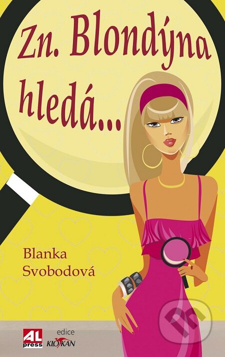 E-kniha: Zn. Blondýna hledá ... (Blanka Svobodová). Alpress, 2017 E-kniha: Zn. Blondýna hledá ... (Blanka Svobodová). Alpress, 2017