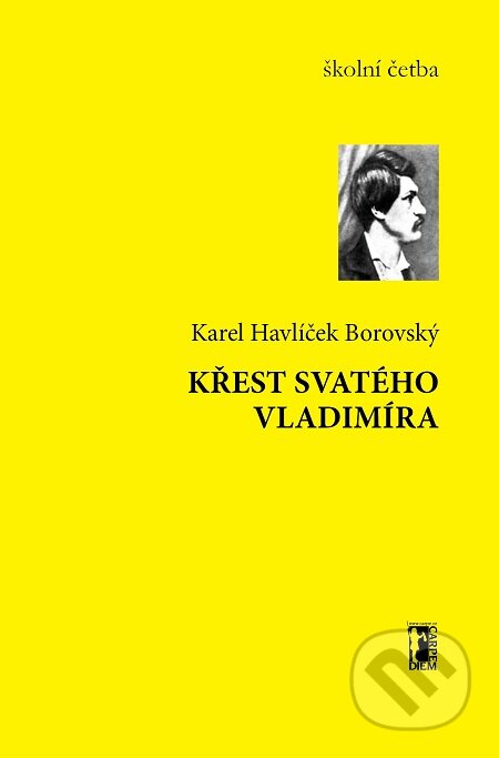 E-kniha: Křest svatého Vladimíra (Karel Havlíček Borovský). Carpe diem E-kniha: Křest svatého Vladimíra (Karel Havlíček Borovský). Carpe diem