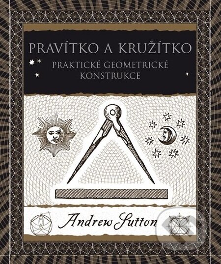 E-kniha: Pravítko a kružítko (Andrew Sutton). Dokořán, 2017 E-kniha: Pravítko a kružítko (Andrew Sutton). Dokořán, 2017