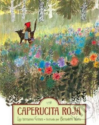 Kniha: Caperucita Roja (Brothers Grimm). North-South Books, 2009 Kniha: Caperucita Roja (Brothers Grimm). North-South Books, 2009