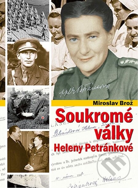 E-kniha: Soukromé války Heleny Petránkové (Miroslav Brož). Epocha, 2017 E-kniha: Soukromé války Heleny Petránkové (Miroslav Brož). Epocha, 2017