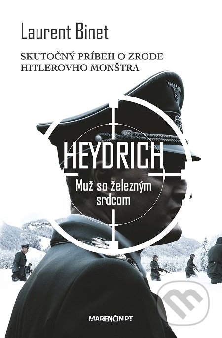 Kniha: Heydrich - Muž so železným srdcom (Laurent Binet). Marenčin PT, 2017 Kniha: Heydrich - Muž so železným srdcom (Laurent Binet). Marenčin PT, 2017