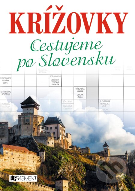 Kniha: Krížovky: Cestujeme po Slovensku (Fragment). Fragment, 2017 Kniha: Krížovky: Cestujeme po Slovensku (Fragment). Fragment, 2017