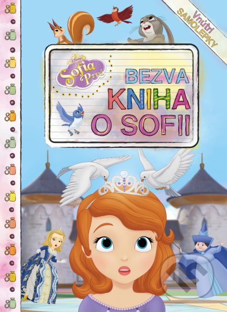 Kniha: Sofia Prvá: Bezva kniha o Sofii (Egmont SK). Egmont SK, 2017 Kniha: Sofia Prvá: Bezva kniha o Sofii (Egmont SK). Egmont SK, 2017