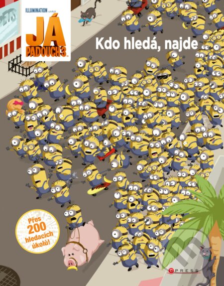 Kniha: Já, padouch 3: Kdo hledá, najde (CPRESS). CPRESS, 2017 Kniha: Já, padouch 3: Kdo hledá, najde (CPRESS). CPRESS, 2017