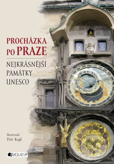 Kniha: Procházka po Praze (Nakladatelství Fragment). Nakladatelství Fragment, 2017 Kniha: Procházka po Praze (Nakladatelství Fragment). Nakladatelství Fragment, 2017