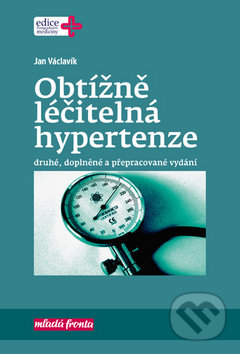 Kniha: Obtížně léčitelná hypertenze (Jan Václavík). Mladá fronta, 2017 Kniha: Obtížně léčitelná hypertenze (Jan Václavík). Mladá fronta, 2017