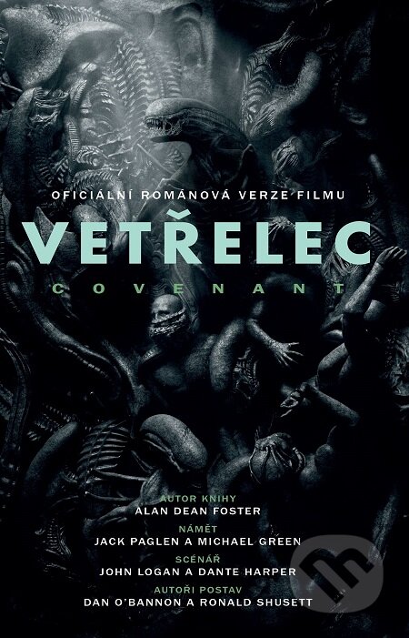 E-kniha: Vetřelec - Covenant (Dean Alan Foster). Baronet, 2017 E-kniha: Vetřelec - Covenant (Dean Alan Foster). Baronet, 2017