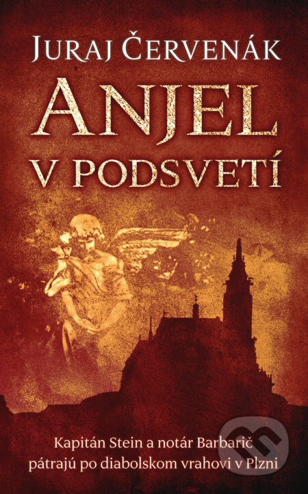 Kniha: Anjel v podsvetí (Juraj Červenák), 2020 Kniha: Anjel v podsvetí (Juraj Červenák), 2020