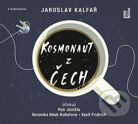 Audiokniha: Kosmonaut z Čech (audiokniha) (Jaroslav Kalfař). OneHotBook, 2017 Audiokniha: Kosmonaut z Čech (audiokniha) (Jaroslav Kalfař). OneHotBook, 2017