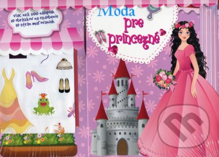 Kniha: Móda pre princezné (Foni book). Foni book, 2017 Kniha: Móda pre princezné (Foni book). Foni book, 2017
