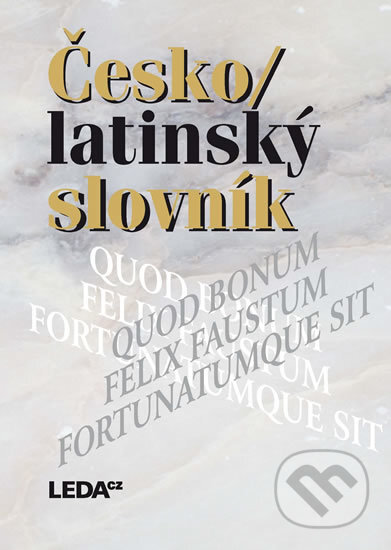 Kniha: Česko/latinský slovník (Pavel Kucharský a Zdeněk Quitt). Leda, 2017 Kniha: Česko/latinský slovník (Pavel Kucharský a Zdeněk Quitt). Leda, 2017