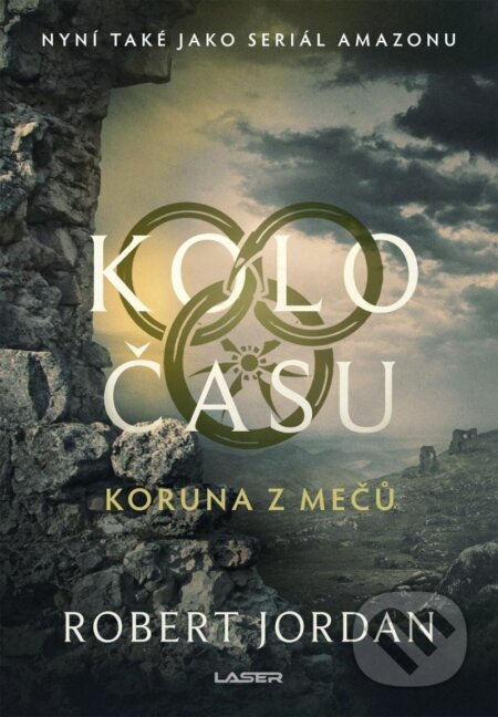 Kniha: Koruna z mečů (Robert Jordan). Laser books, 2025 Kniha: Koruna z mečů (Robert Jordan). Laser books, 2025