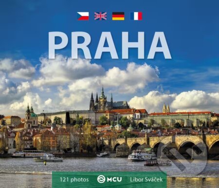 Kniha: Praha - malá/česky, anglicky, německy, francouzsky (Libor Sváček). MCU, 2024 Kniha: Praha - malá/česky, anglicky, německy, francouzsky (Libor Sváček). MCU, 2024