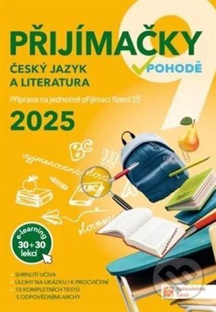 Kniha: Přijímačky 9 Český jazyk a literatura + E-learning 2025 (Taktik). Taktik, 2024 Kniha: Přijímačky 9 Český jazyk a literatura + E-learning 2025 (Taktik). Taktik, 2024
