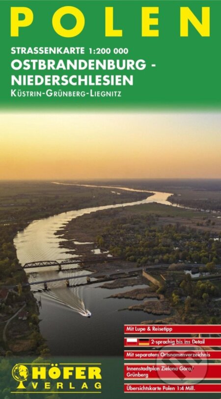 Polsko (Východní Braniborsko - Dolní Slezsko - Küstrin / Grünberg / Liegnitz) 1:200 000 /automapa (Höfer Verlag). Höfer Verlag, 2021 Polsko (Východní Braniborsko - Dolní Slezsko - Küstrin / Grünberg / Liegnitz) 1:200 000 /automapa (Höfer Verlag). Höfer Verlag, 2021
