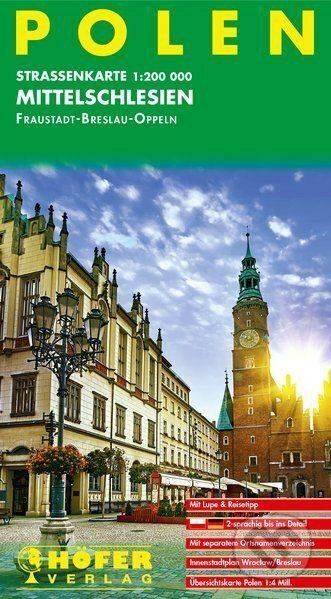 Polsko (Střední Slezsko - Fraustadt/Breslau/Oppeln) 1:200 000 / automapa (Höfer Verlag). Höfer Verlag, 2020 Polsko (Střední Slezsko - Fraustadt/Breslau/Oppeln) 1:200 000 / automapa (Höfer Verlag). Höfer Verlag, 2020