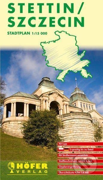Štětín 1:15 000 / mapa města (Höfer Verlag). Höfer Verlag, 2018 Štětín 1:15 000 / mapa města (Höfer Verlag). Höfer Verlag, 2018