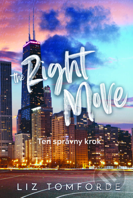 Kniha: The Right Move - Ten správny krok (Liz Tomforde). Zelený kocúr, 2024 Kniha: The Right Move - Ten správny krok (Liz Tomforde). Zelený kocúr, 2024