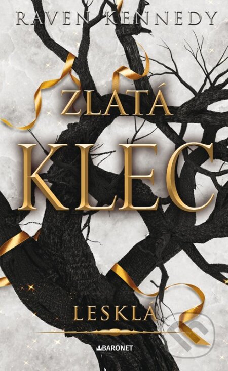 Kniha: Lesklá (Raven Kennedy). Baronet, 2024 Kniha: Lesklá (Raven Kennedy). Baronet, 2024