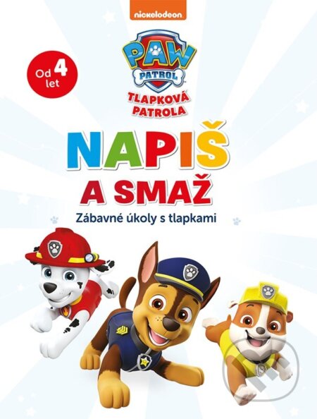Kniha: Tlapková patrola - Napiš a smaž (Alicanto). Alicanto, 2024 Kniha: Tlapková patrola - Napiš a smaž (Alicanto). Alicanto, 2024