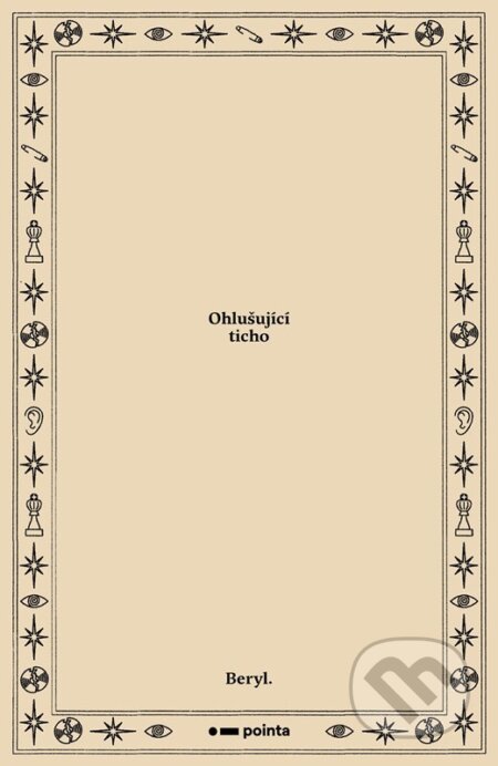 Kniha: Ohlušující ticho (Beryl). Pointa, 2024 Kniha: Ohlušující ticho (Beryl). Pointa, 2024