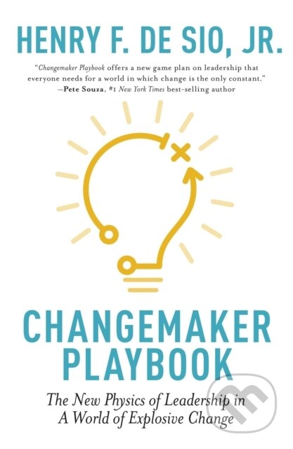 Kniha: Changemaker Playbook (Henry De Sio). John Murray, 2024 Kniha: Changemaker Playbook (Henry De Sio). John Murray, 2024