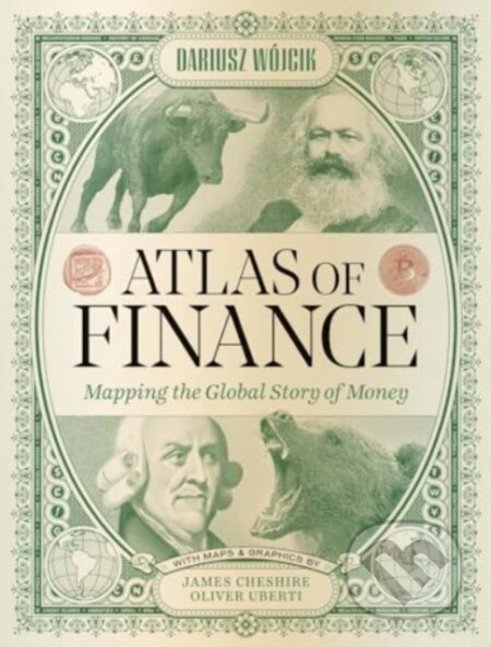 Kniha: Atlas of Finance (Dariusz Wojcik). Yale University Press, 2024 Kniha: Atlas of Finance (Dariusz Wojcik). Yale University Press, 2024