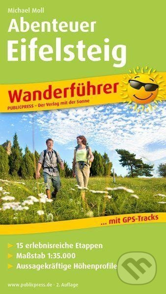 Abenteuer Eifelsteig / turistický průvodce (freytag&berndt). freytag&berndt, 2018 Abenteuer Eifelsteig / turistický průvodce (freytag&berndt). freytag&berndt, 2018