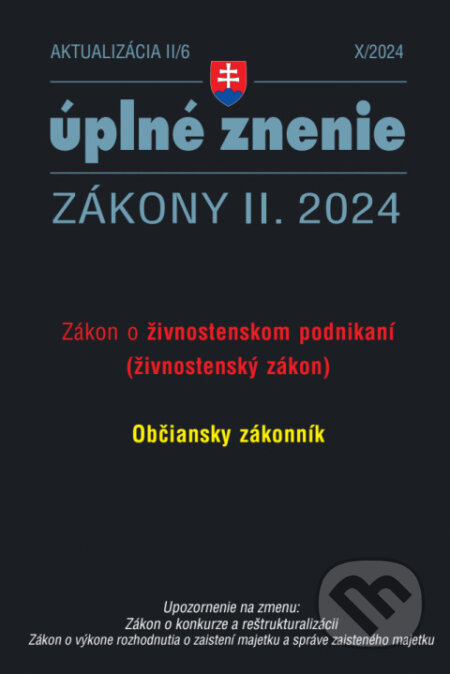 Kniha: Aktualizácia II/6 / 2024 - Živnostenské podnikanie (Poradca s.r.o.). Poradca s.r.o., 2024 Kniha: Aktualizácia II/6 / 2024 - Živnostenské podnikanie (Poradca s.r.o.). Poradca s.r.o., 2024