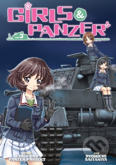 Kniha: Girls und Panzer 3 (Seven Seas). Seven Seas, 2015 Kniha: Girls und Panzer 3 (Seven Seas). Seven Seas, 2015