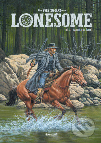 Kniha: Lonesome 4: Čarodějovo území (Yves Swolfs). Nakladatelství Josef Vybíral, 2024 Kniha: Lonesome 4: Čarodějovo území (Yves Swolfs). Nakladatelství Josef Vybíral, 2024